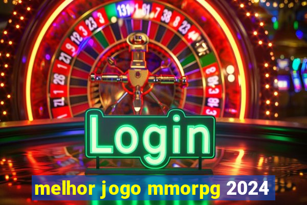 melhor jogo mmorpg 2024